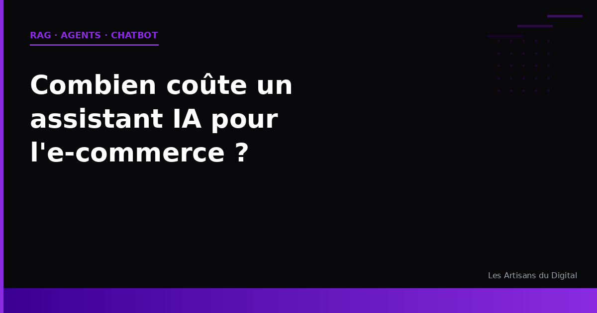 Combien coûte un assistant IA pour l'e-commerce ? RAG, agents, chatbot — les budgets réels